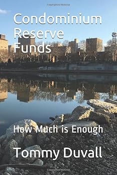Paperback Condominium Reserve Funds: How Much Is Enough? Book
