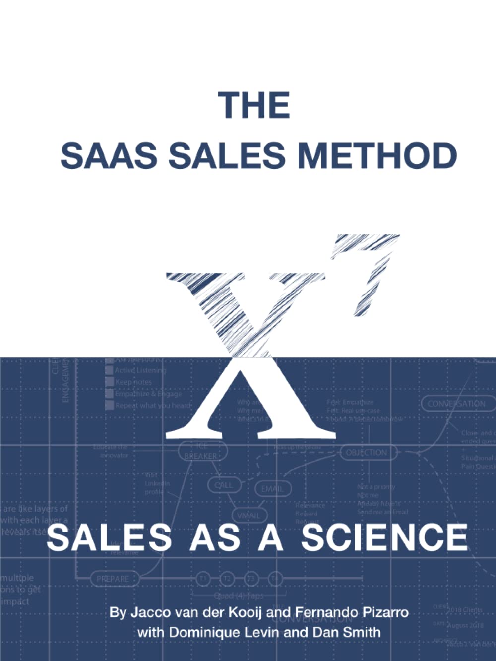 The SaaS Sales Method: Sales As a Science (Sales Blueprints)