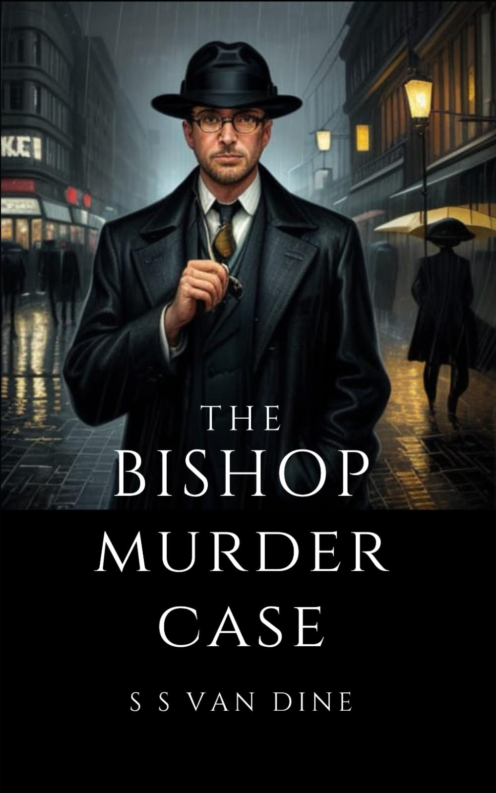 The Bishop Murder Case: The Fourth Philo Vance Mystery
