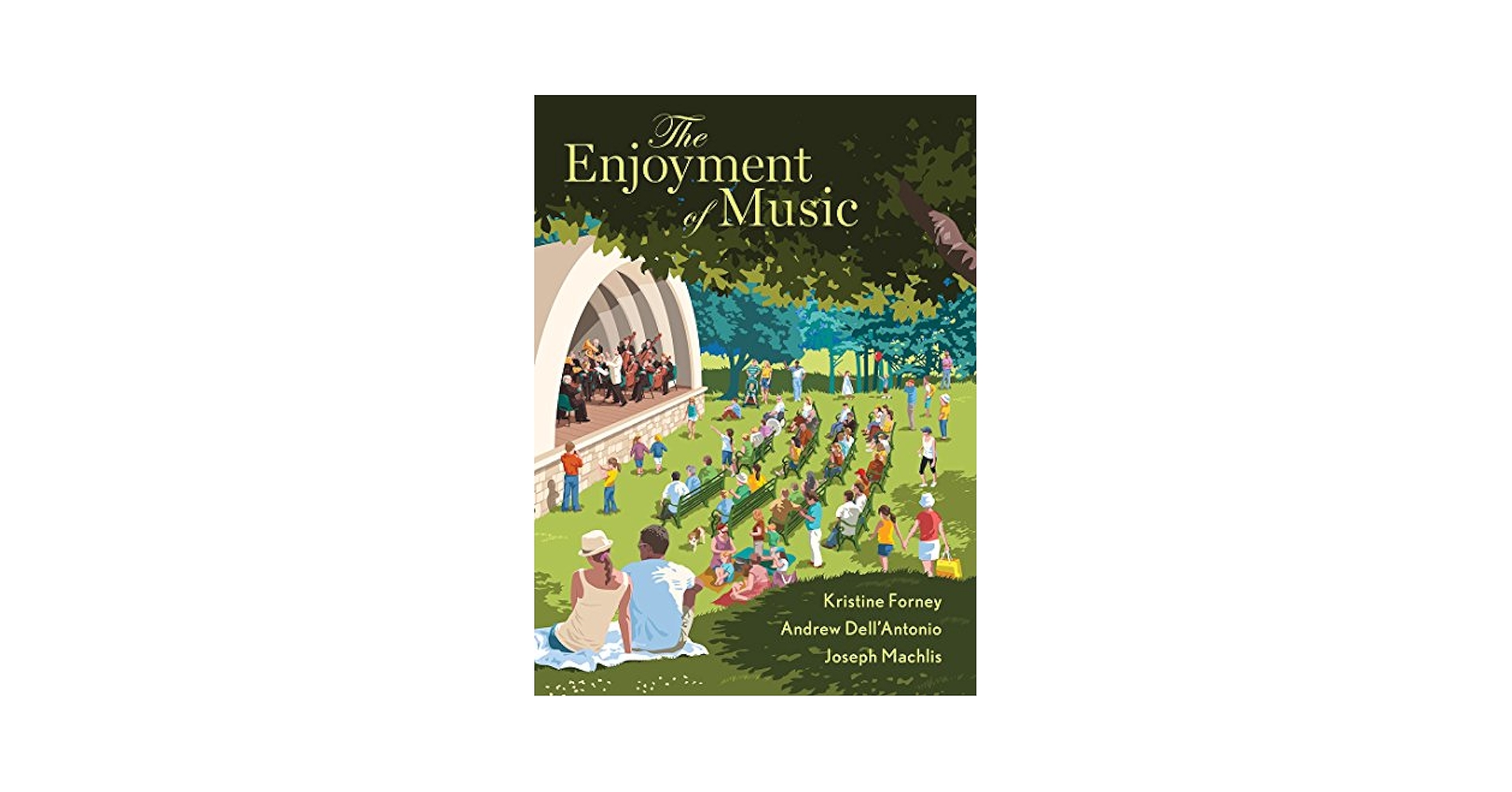 The Enjoyment of Music: Forney, Kristine, Dell'Antonio