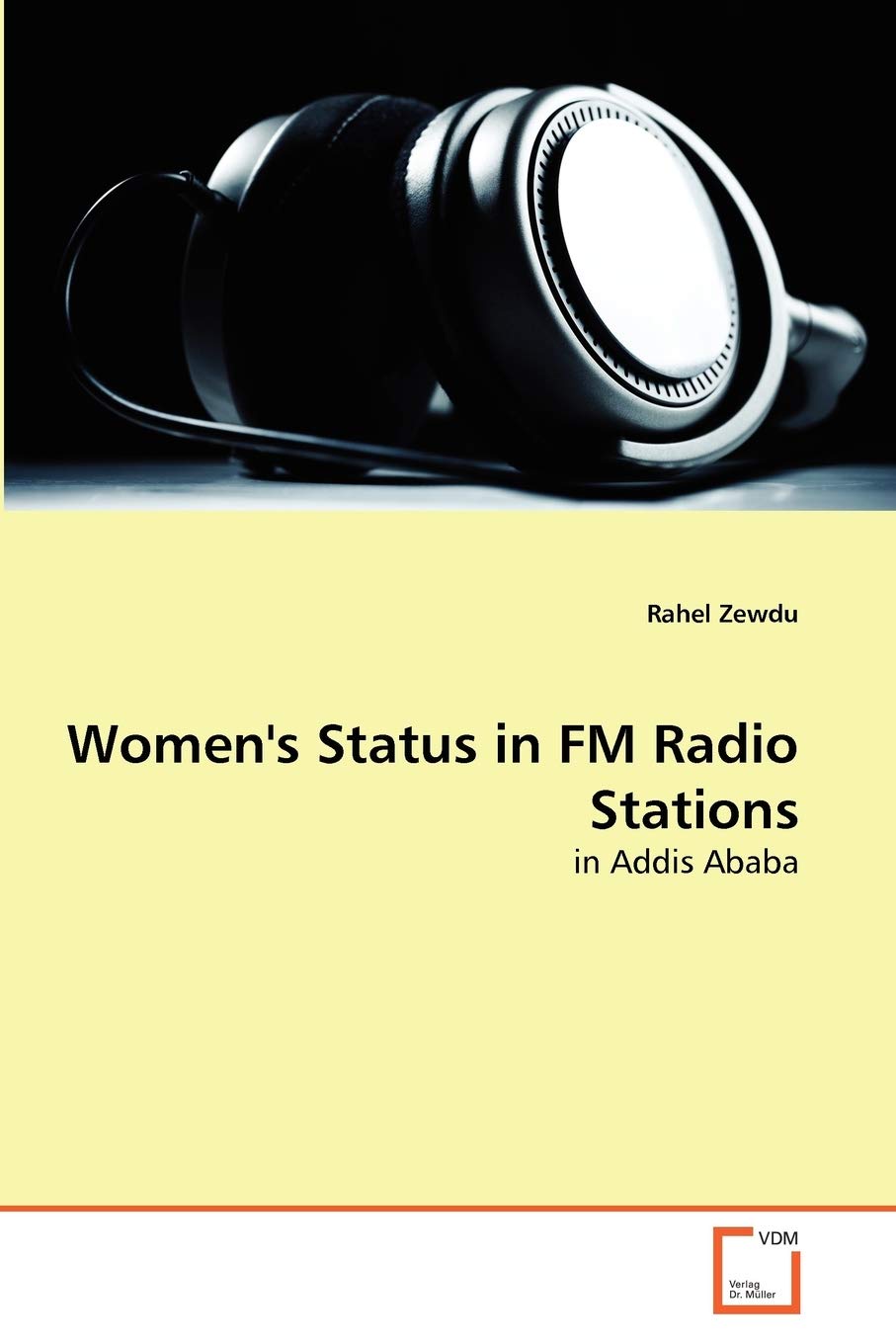 Women's Status in FM Radio Stations: in Addis Ababa