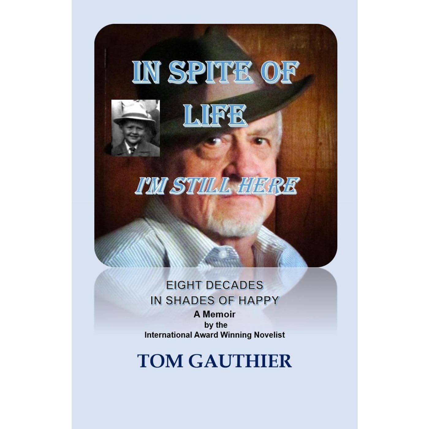 In Spite of Life - I'm Still Here