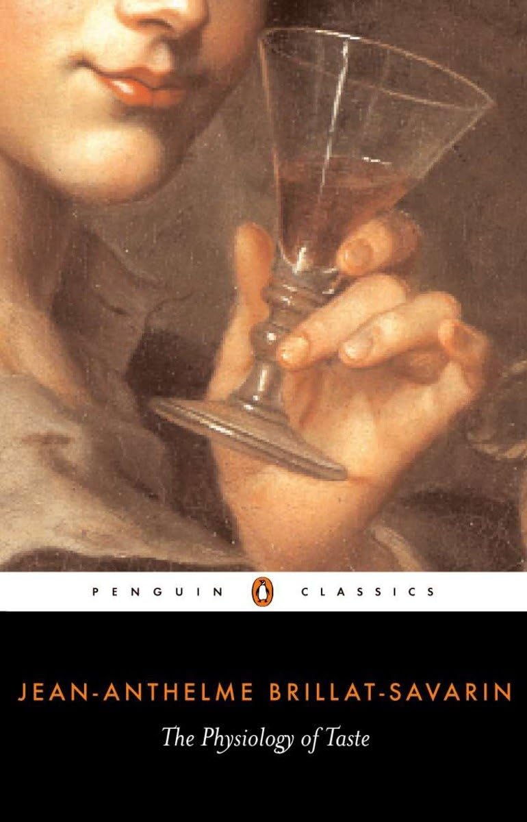 The Physiology of Taste (Penguin Classics)