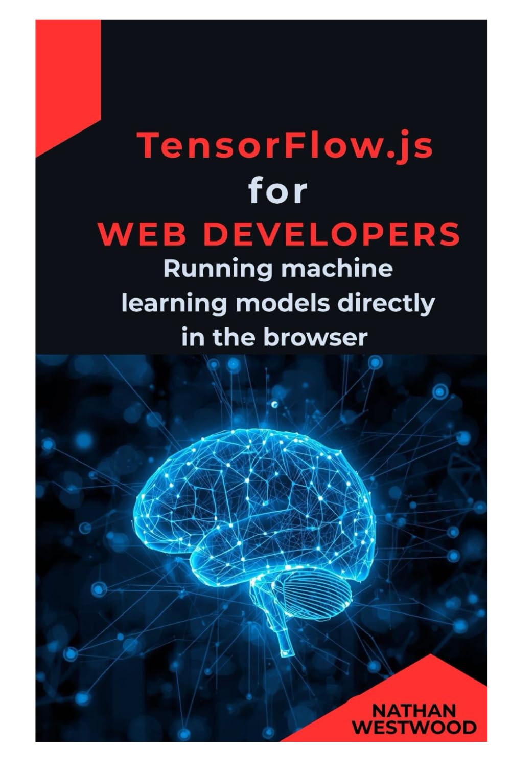 TensorFlow.js for Web Developers: Running machine learning models directly in the browser