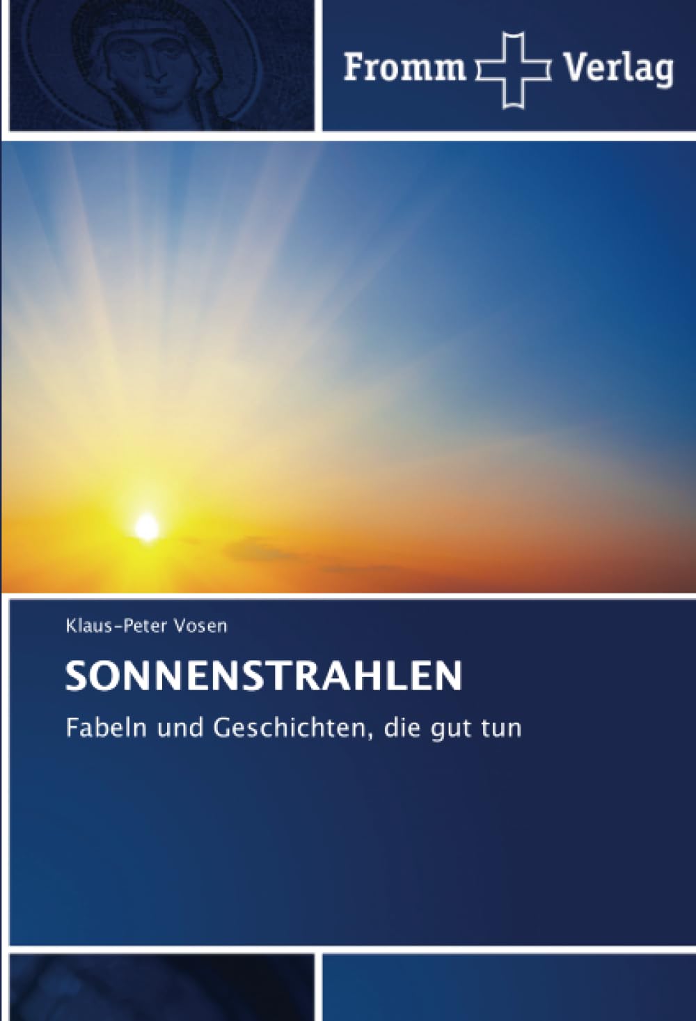 SONNENSTRAHLEN: Fabeln und Geschichten, die gut tun