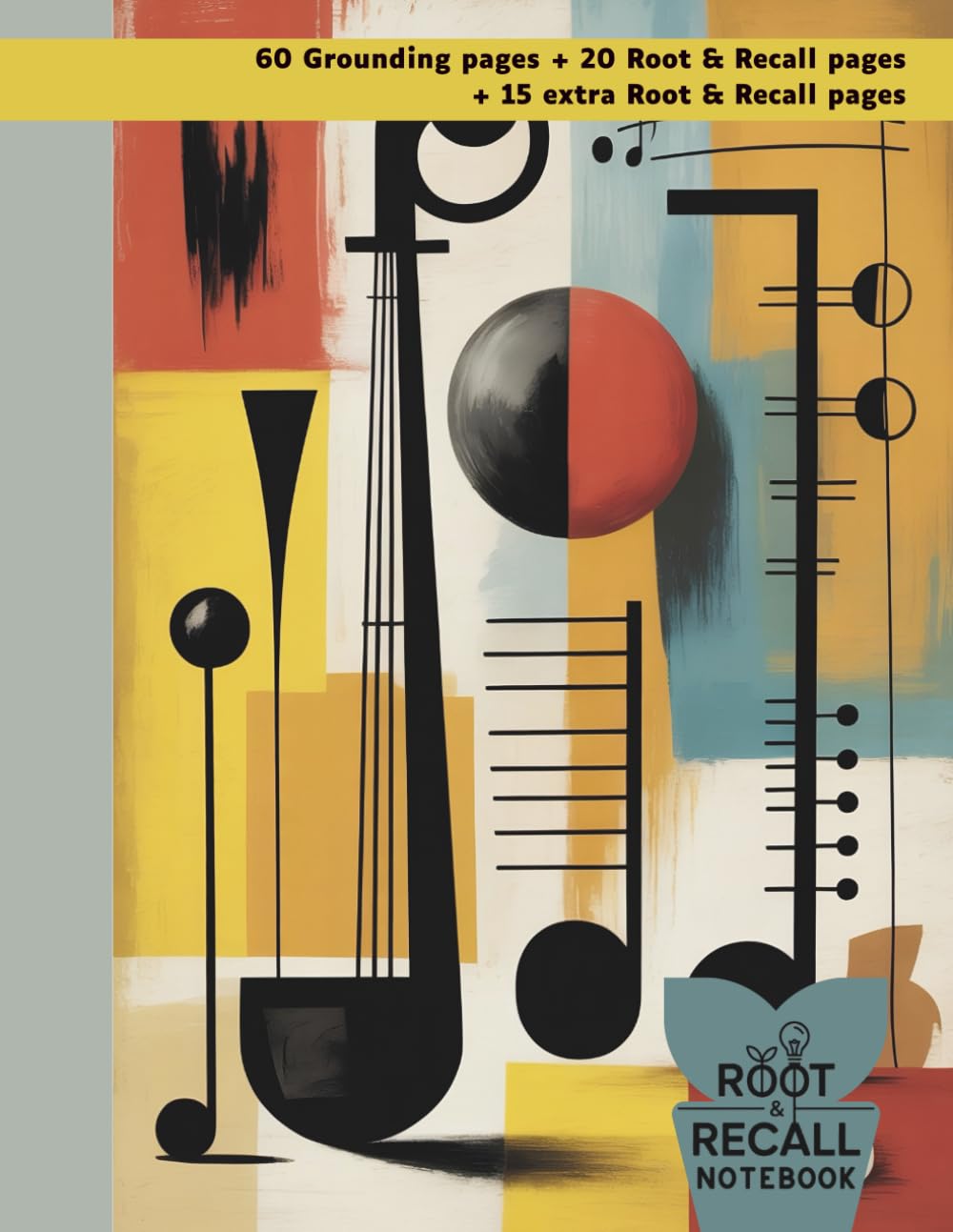Root & Recall Notebook: For Evolving Learners: A Guided Study Notebook for High School, College, and Lifelong Learners to Deepen Focus, Retention, and Understanding (Cubist Band 3A)
