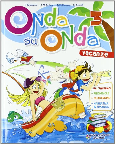 Onda su onda. Con Narrativa. Per la 3ª classe elementare