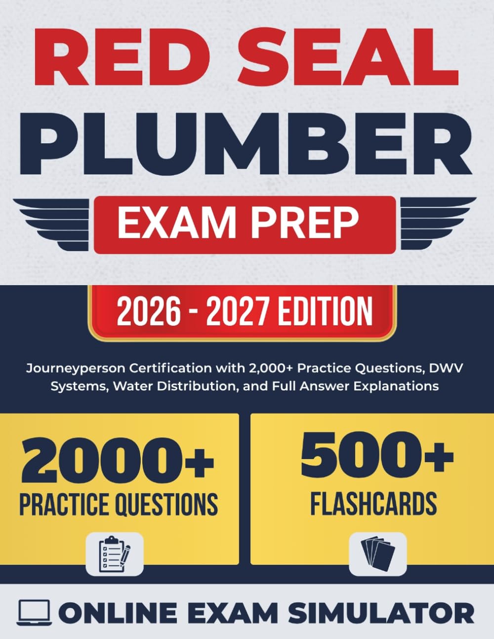 Red Seal Plumber Exam Prep 2026-2027: Journeyperson Certification with 2,000+ Practice Questions, DWV Systems, Water Distribution, and Full Answer Explanations