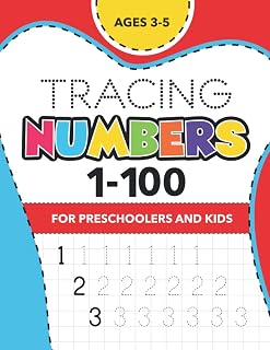 Tracing Numbers (1-100) for Preschoolers and Kids Ages 3-5: Number Writing Practice Book | (Math Activity Book)