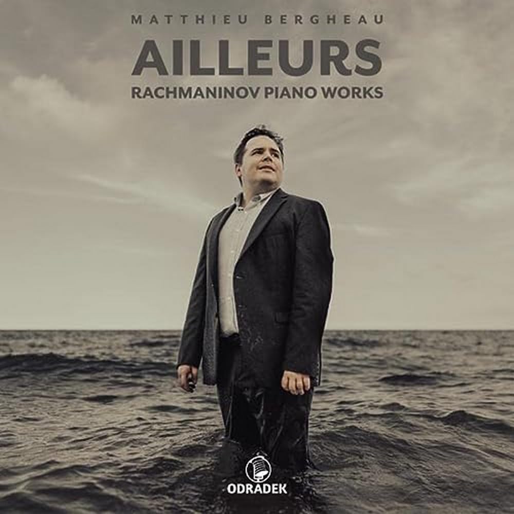 Ailleurs . Rachmaninov Piano Works