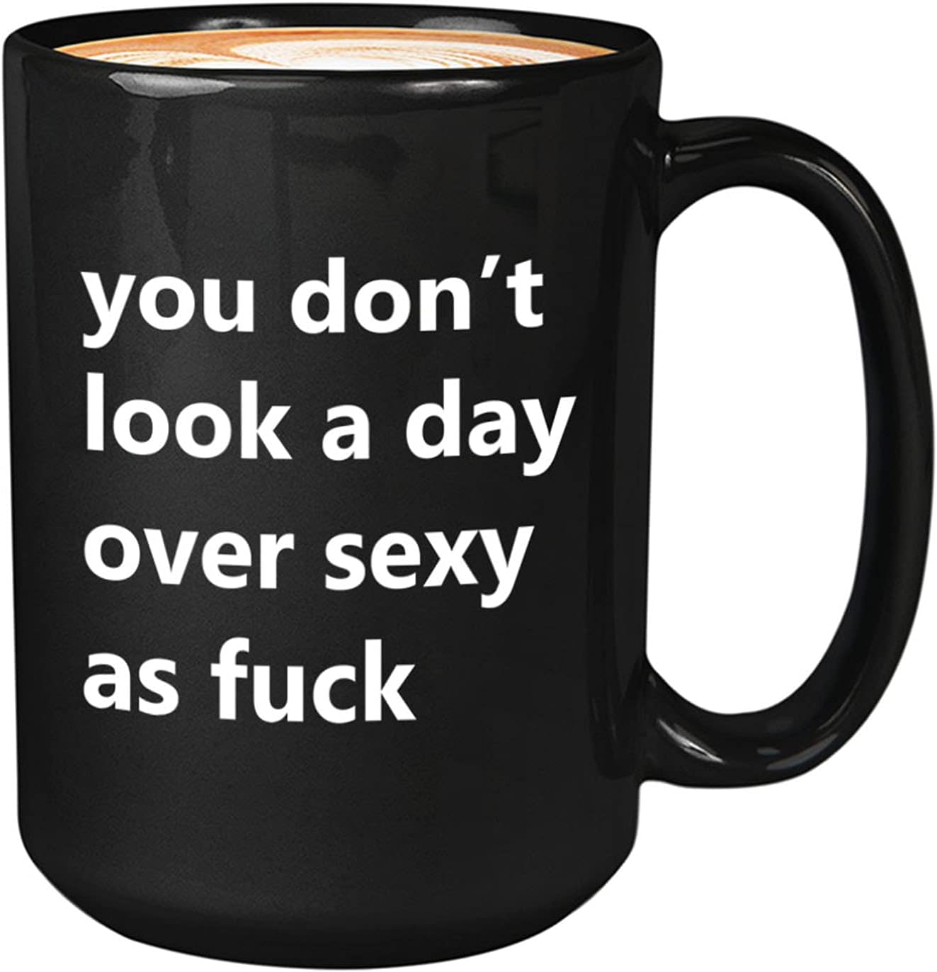 Bubble Hugs Sexy Birthday Coffee Mug - Day Over Sexy as Fck - Wifey Sexy AF Spouse Sexy AF Adult Humor Strong Language 15oz Black
