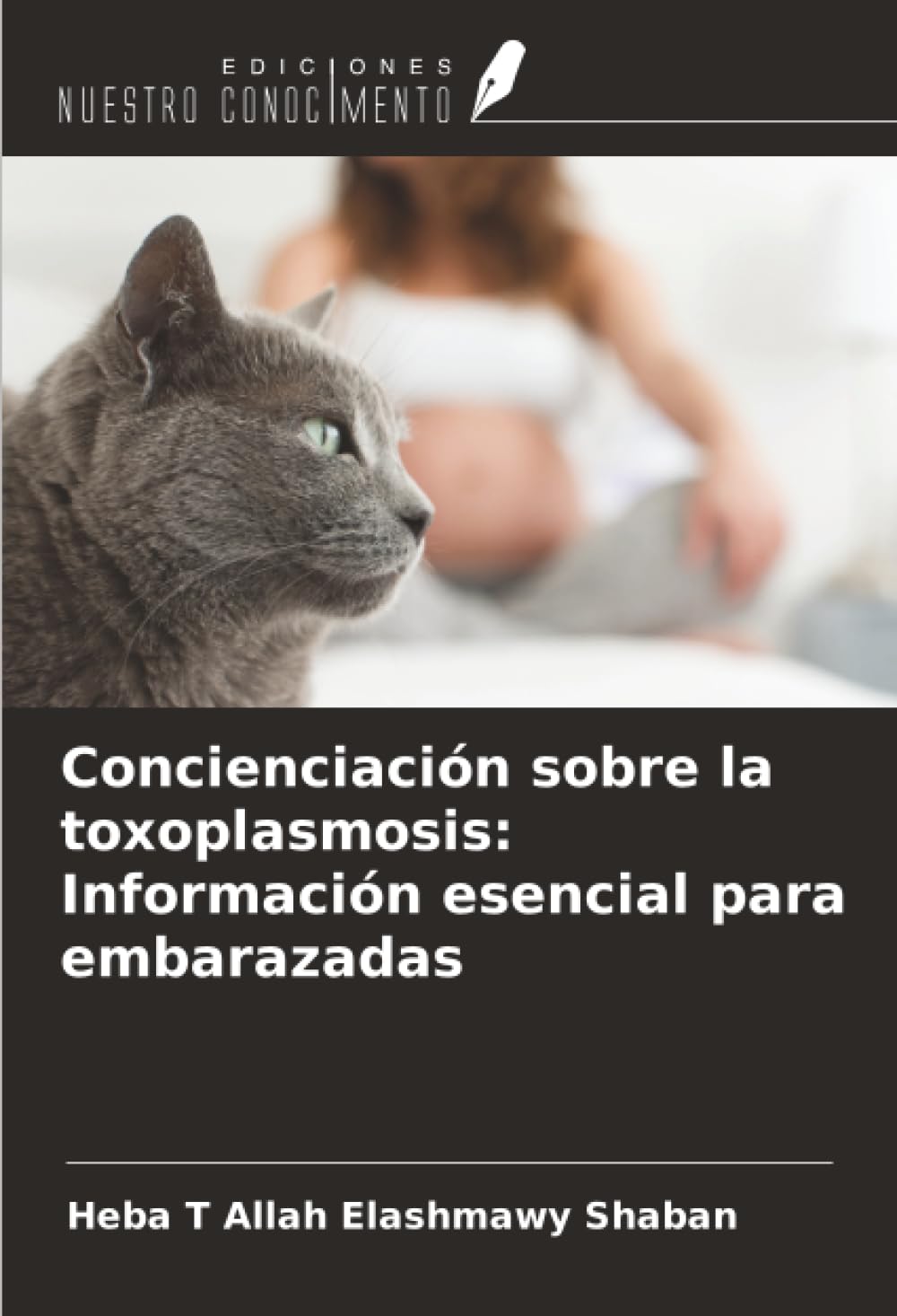 Concienciación sobre la toxoplasmosis: Información esencial para embarazadas