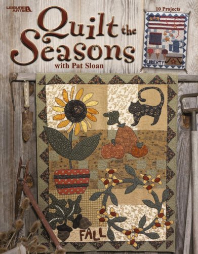 Quilt the Seasons With Pat Sloan