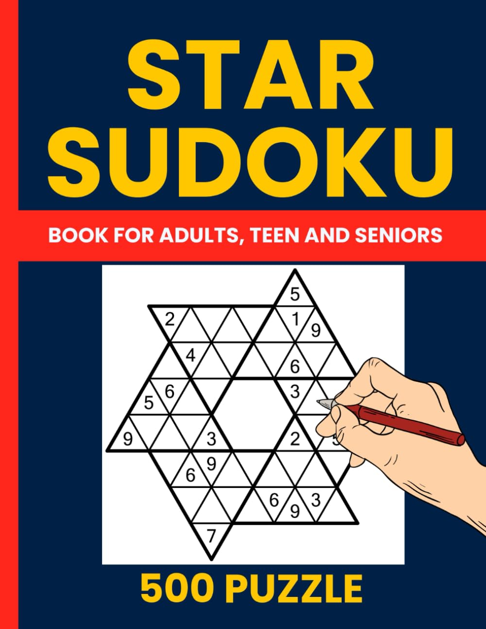 Star Sudoku Puzzle Book for Adults - 500 Easy to Hard Puzzles for Brain Training and Fun: Challenging Star Sudoku Puzzles to Boost Logic Skills and ... Easy, Medium, and Hard Levels for All Solvers