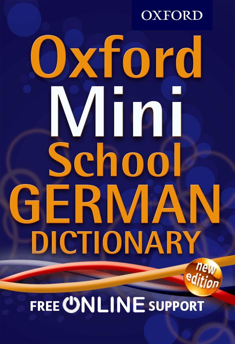Oxford Mini School German Dictionary by Oxford Dictionaries