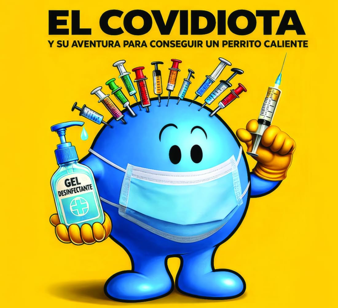 EL COVIDIOTA: Y SU AVENTURA PARA CONSEGUIR UN PERRITO CALIENTE (The Midwits)