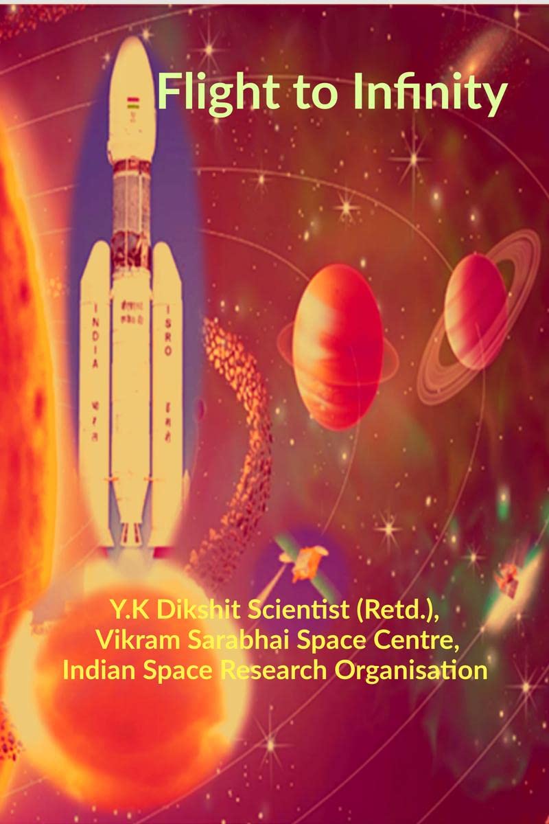 Flight to Infinity : Introduction of Space Science & Technology To People of India