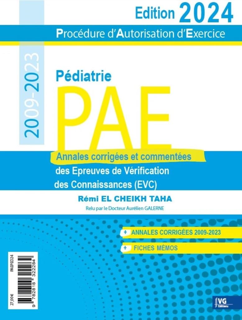 PAE Pédiatrie 2009-2023: Annales corrigées des Epreuves de Vérification des Connaisances (EVC)