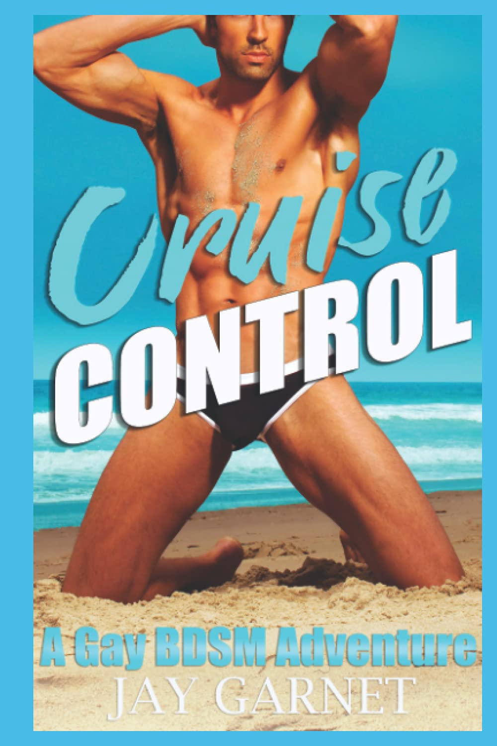 Cruise Control: A Gay BDSM Adventure