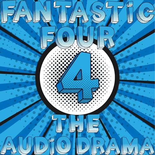 Page de couverture de Fantastic Four: The Audio Drama