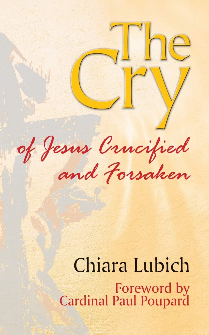 Cry of Jesus Crucified and Forsaken