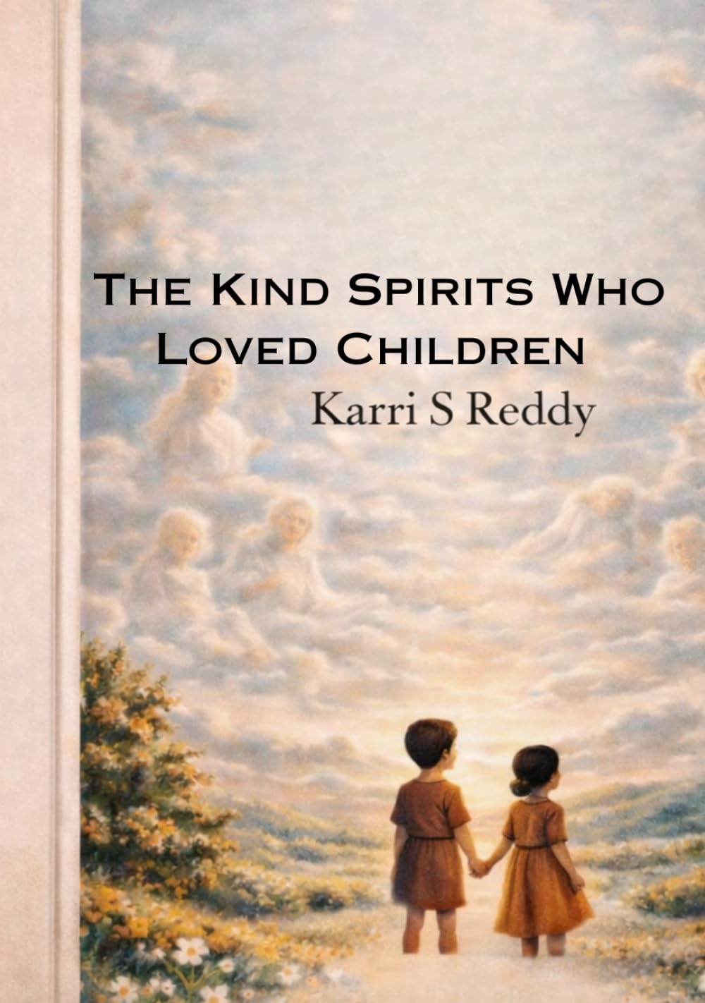 The Kind Spirits Who Loved Children: Gentle Magical Tales from Across Cultures