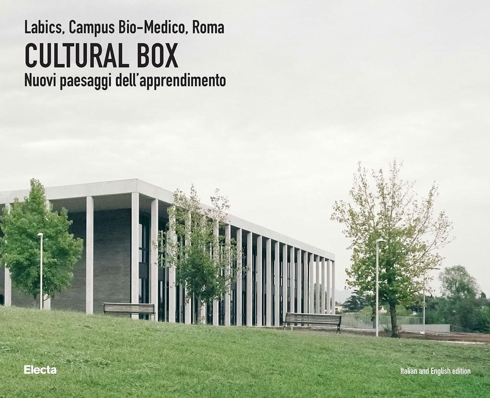 Cultural Box. Labics, Campus Bio-Medico, Roma. Nuovi Paesaggi Dell'apprendimento. Ediz. Italiana E Inglese - 4