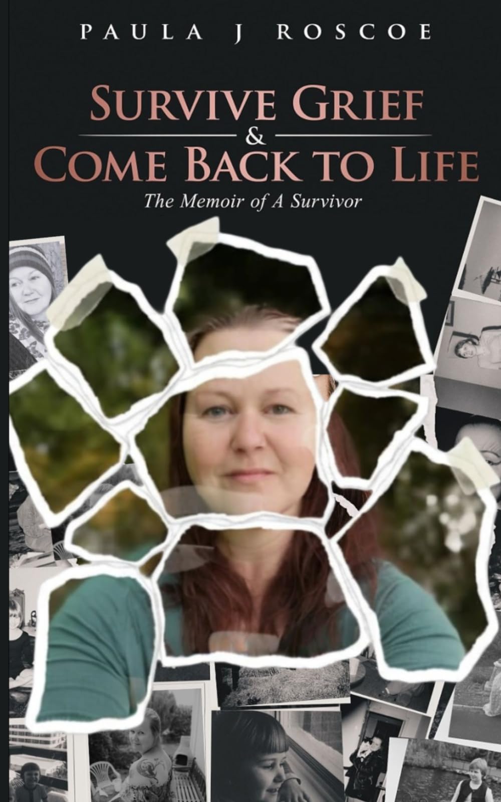 Survive Grief & Come Back to Life: Memoir of a Survivor