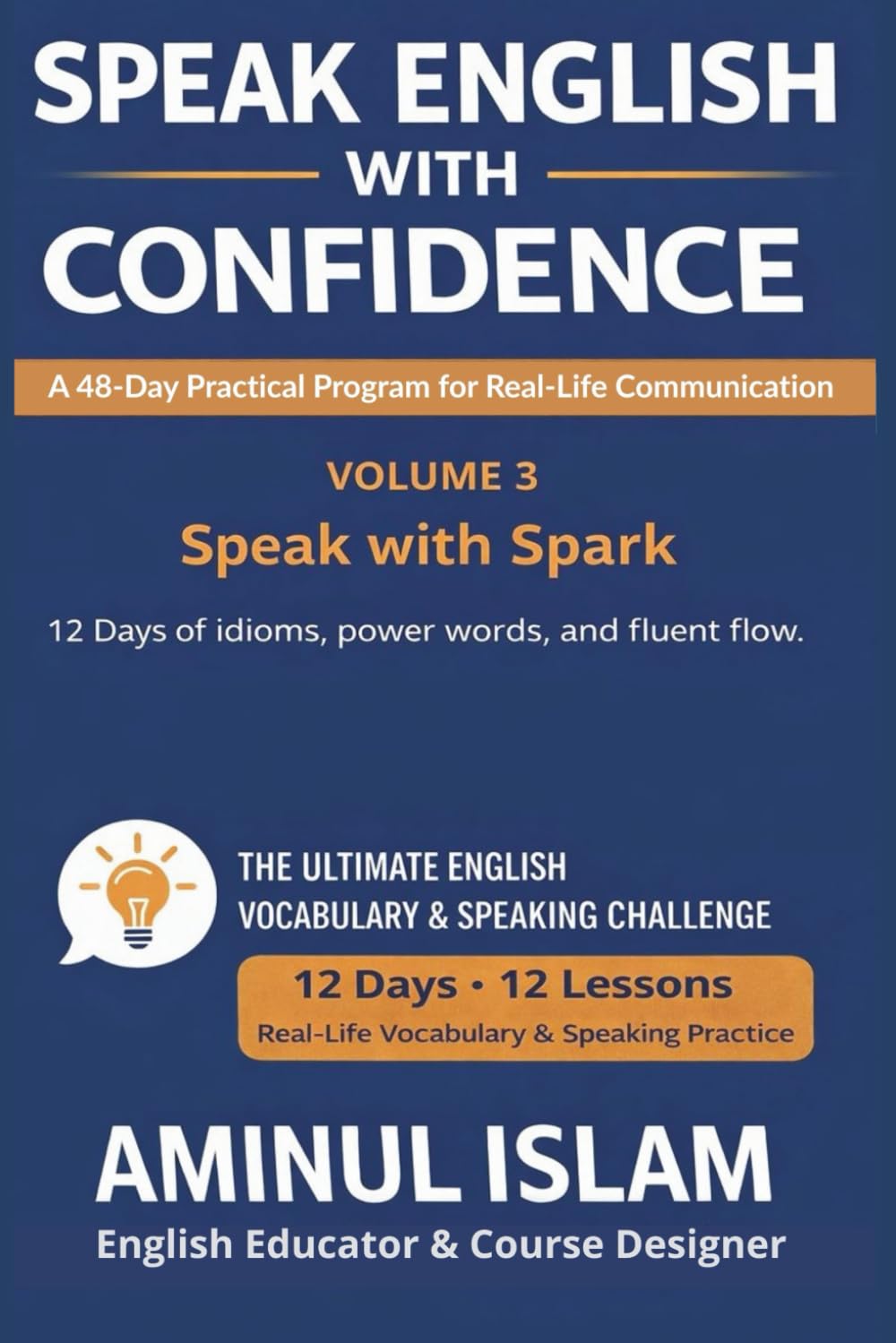 Speak English With Confidence: Volume 3: Speak With Spark