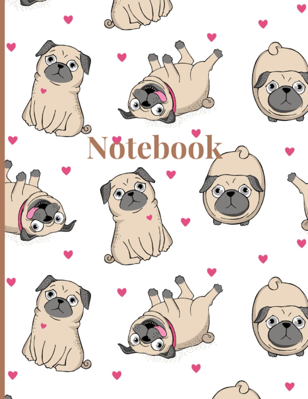 Pug Journal Notebook Diary: Lined Composition Notebook Notebook, 8.5' x 11', 100 Pages, College Ruled, Pug Journal for Boys, Girls, Pug Lover Journal