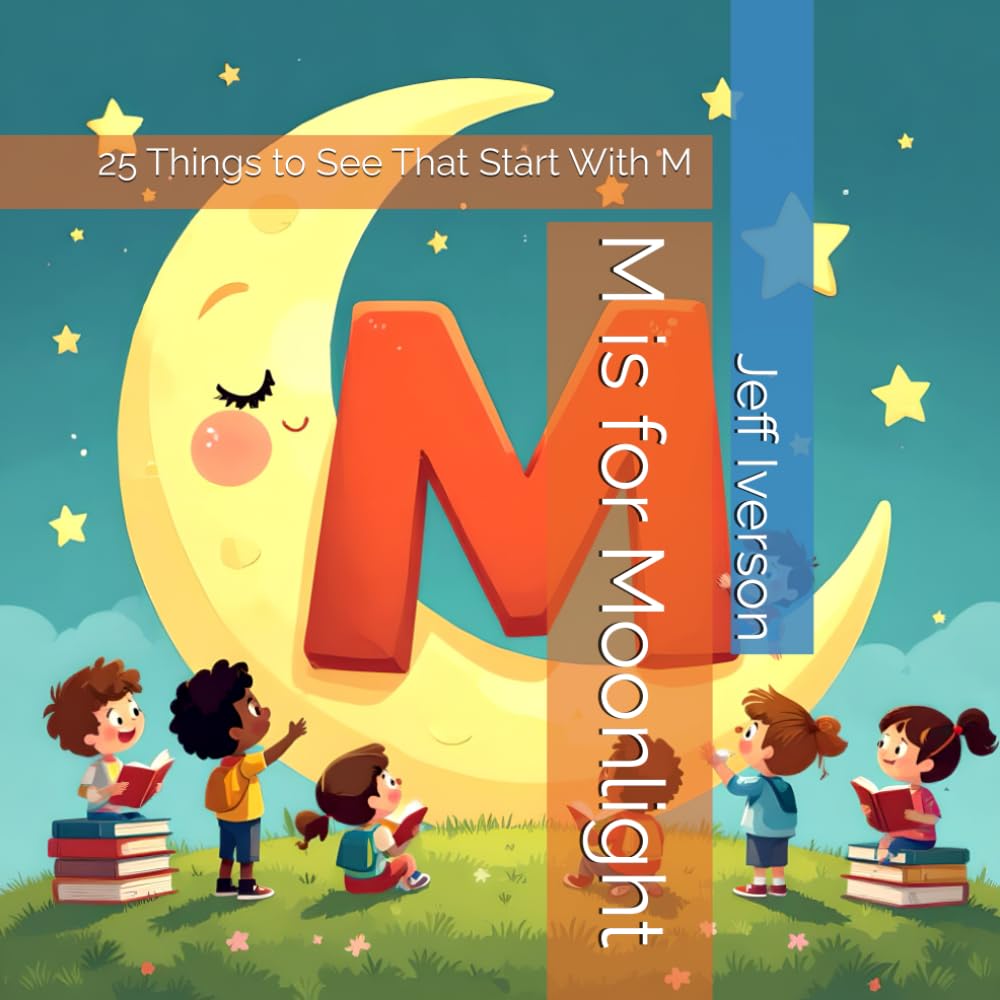 M is for Moonlight: 25 Things to See That Start With M (BrightField ABC Discovery Series)