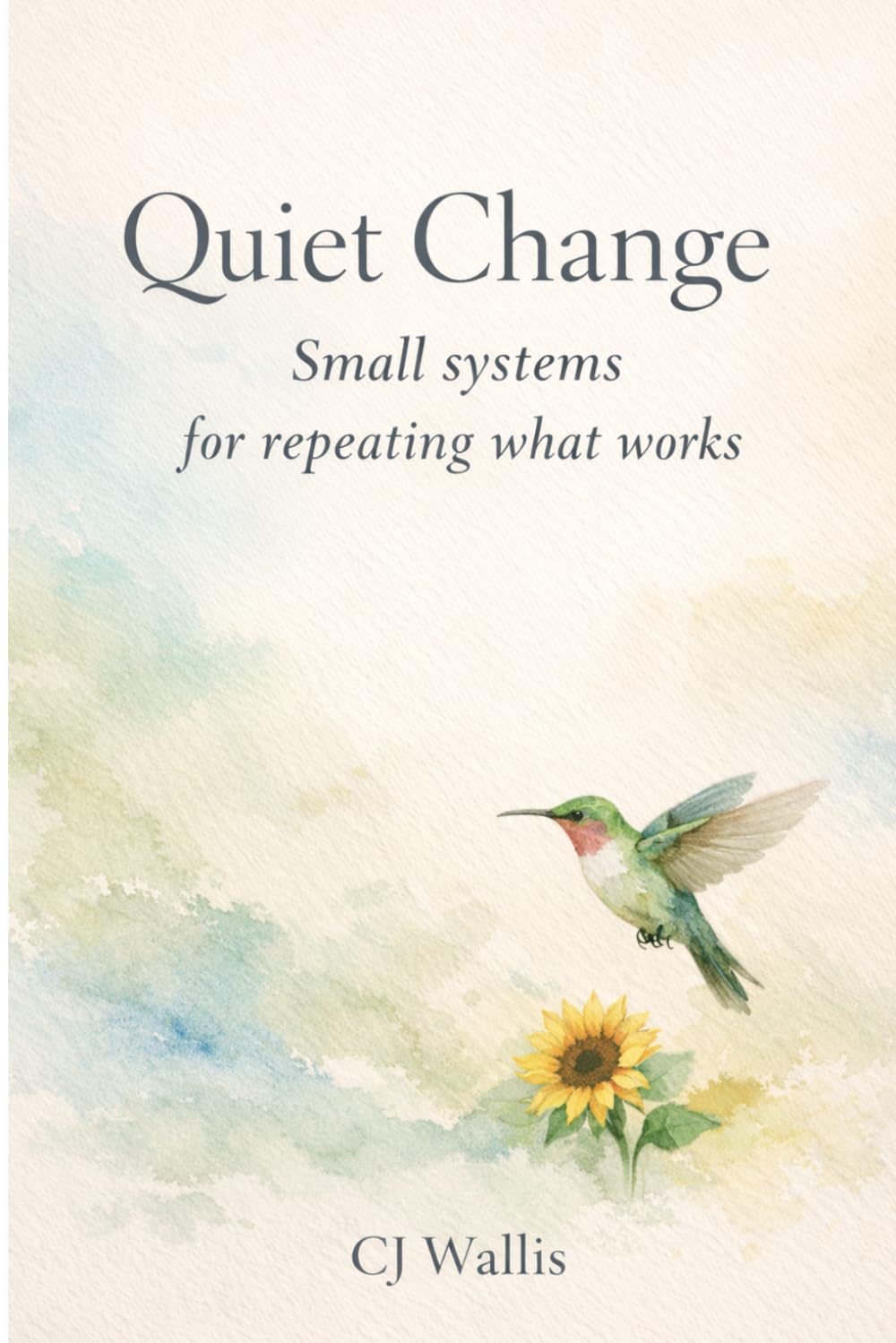Quiet Change: Small systems for repeating what works