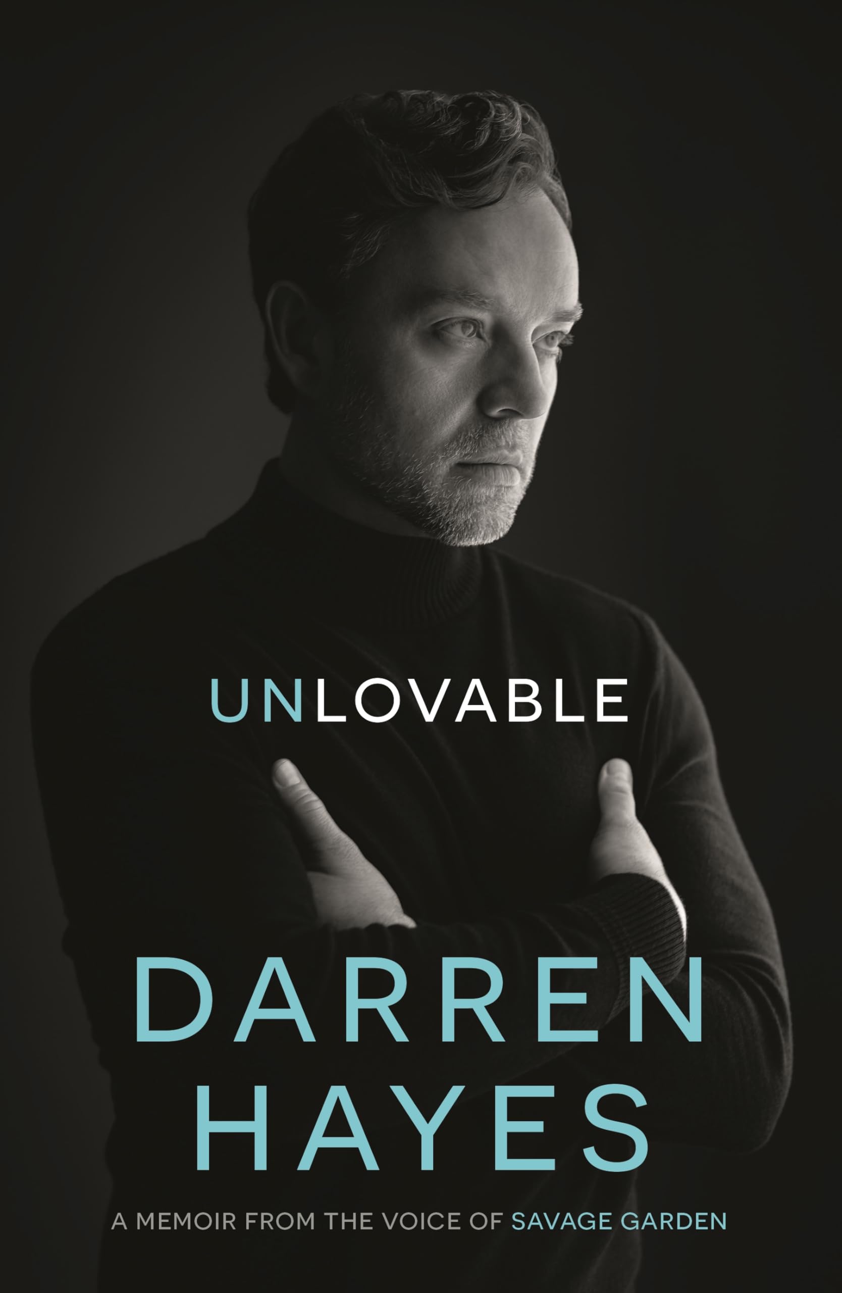 Unlovable: A Memoir from the Voice of Savage Garden