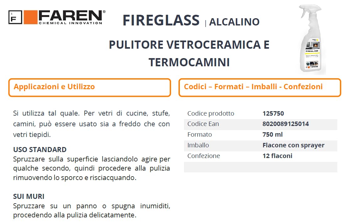 Faren FIREGLASS, Detergente Pulisci Vetro Camino e Stufa, Efficace su Vetroceramica e Barbecue, Ideale per Termocamini e Piani a Induzione, Made in Italy, 750 ml (12pz)