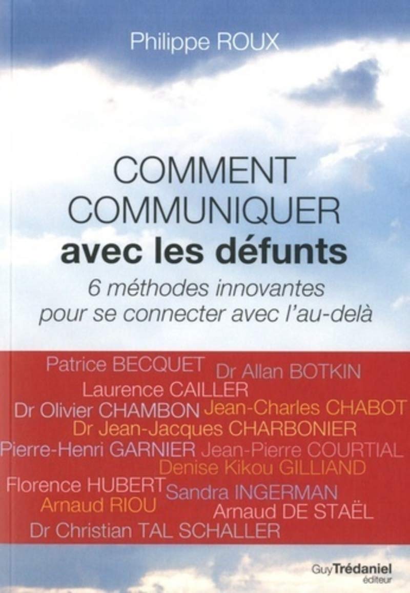 Comment communiquer avec les défunts: 6 méthodes innovantes pour se connecter avec de l'au-delà