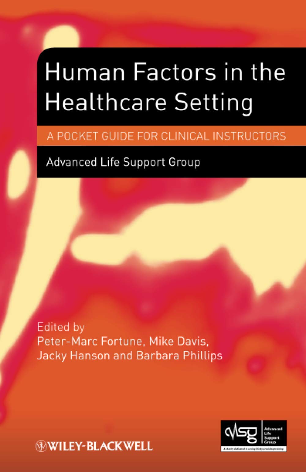 Human Factors in the Health Care by Advanced Life Support Group PAPERBACK