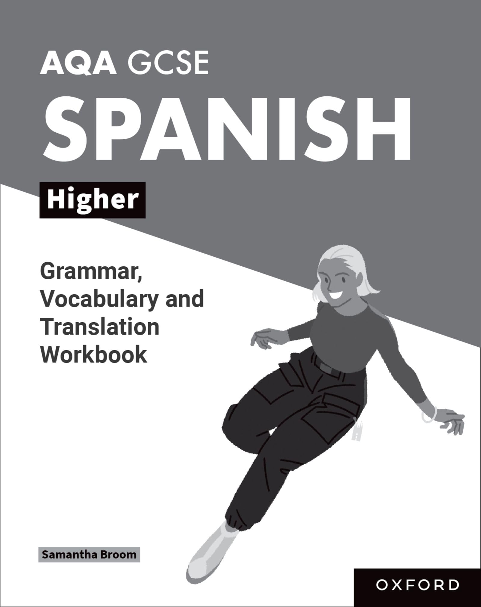 AQA GCSE Spanish Higher Grammar, Vocabulary and Translation Workbooks: Pack of 8 (AQA GCSE Spanish 4th Edition)