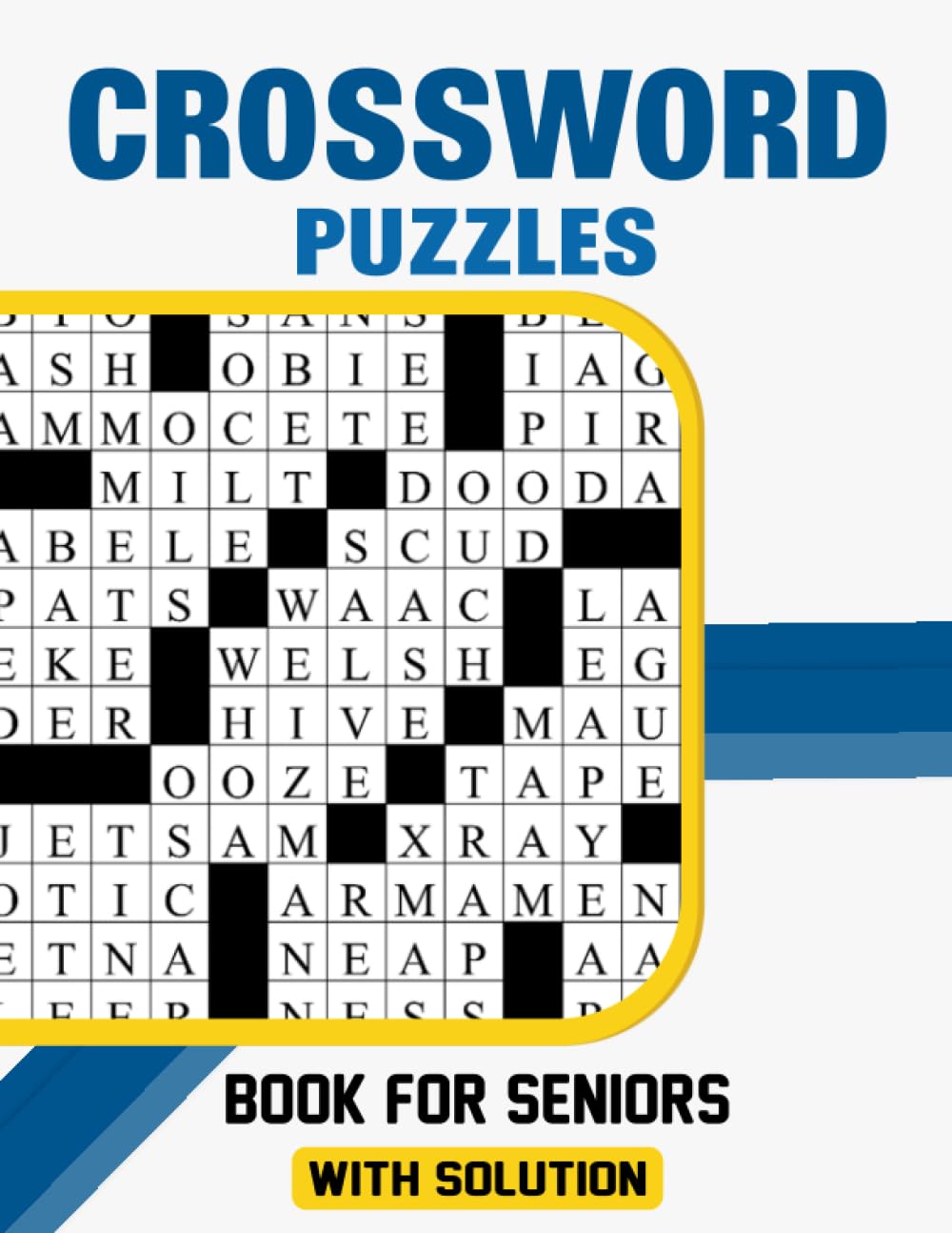 Crossword Puzzles Book For Seniors with Solution: Solving these puzzles helps to increase your mental and cognitive abilities