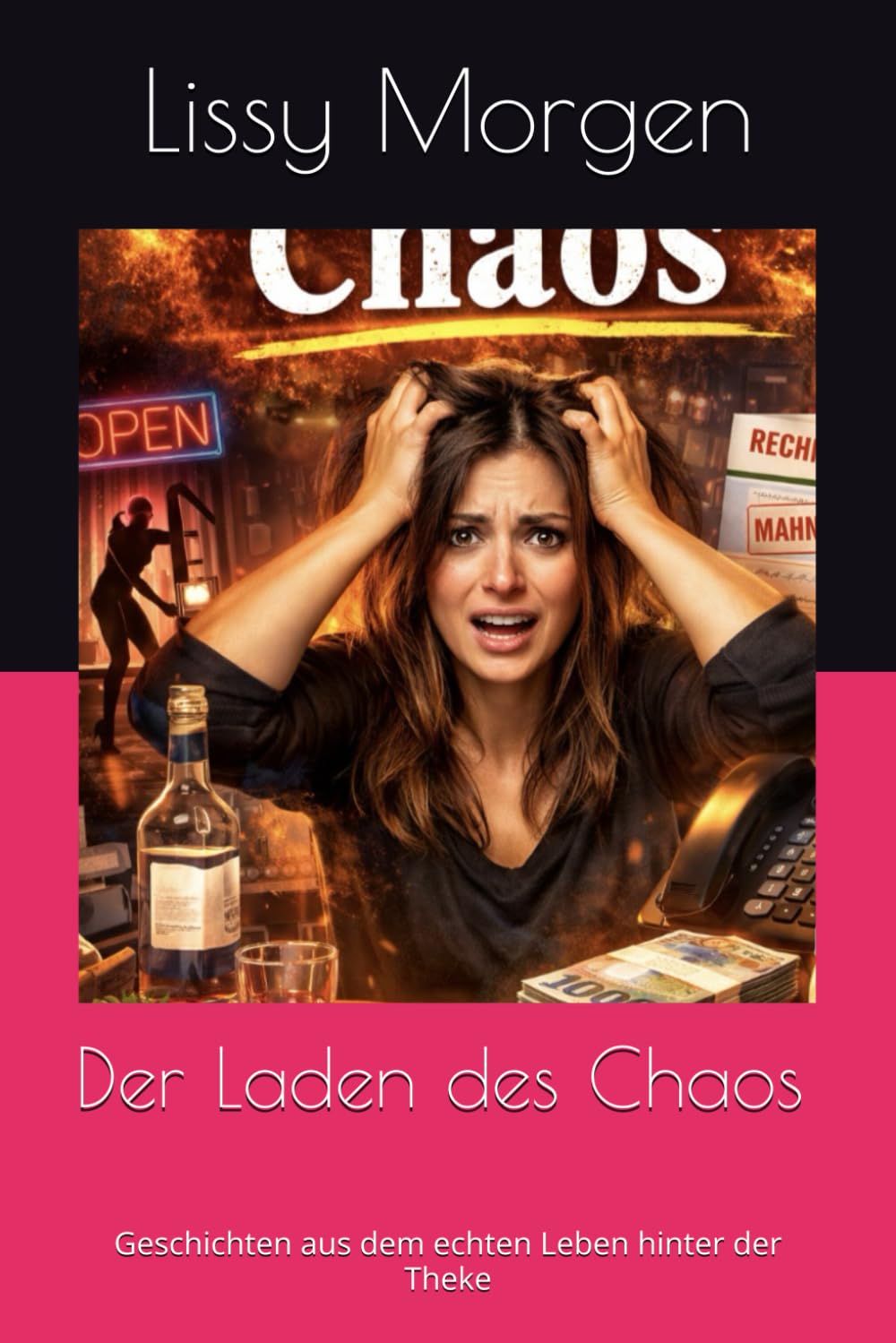 Der Laden des Chaos: Geschichten aus dem echten Leben hinter der Theke