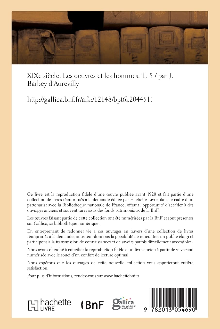 XIXe siècle. Les oeuvres et les hommes. Tome 5