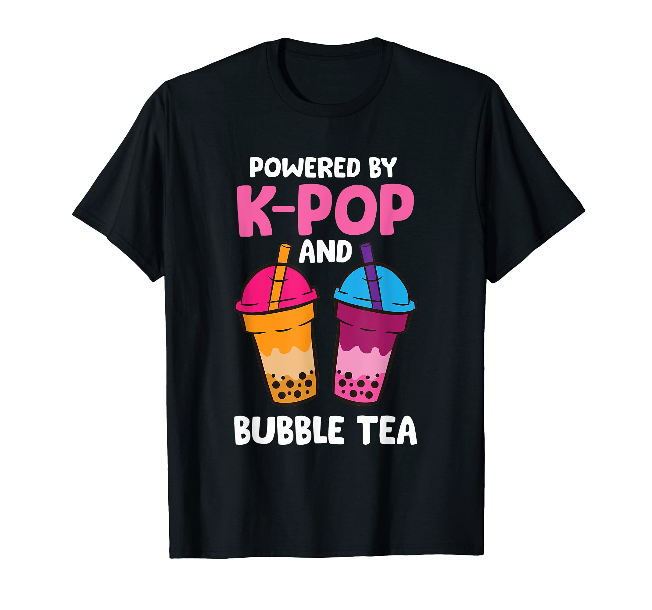 Funny Bubble Tea Lover GiftsPowered By K-Pop And Bubble Tea Love Bubble Tea And K Pop T-Shirt