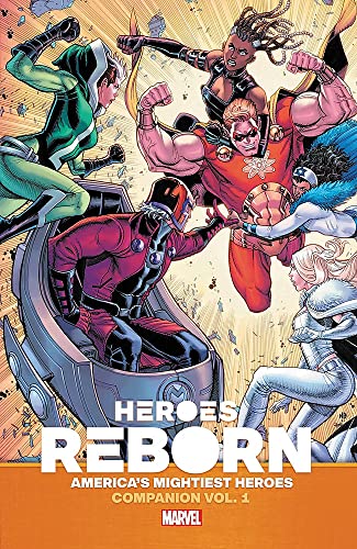 Heroes Reborn: Americaâ€™s Mightiest Heroes Companion Vol. 1 (Heroes Reborn, 1)