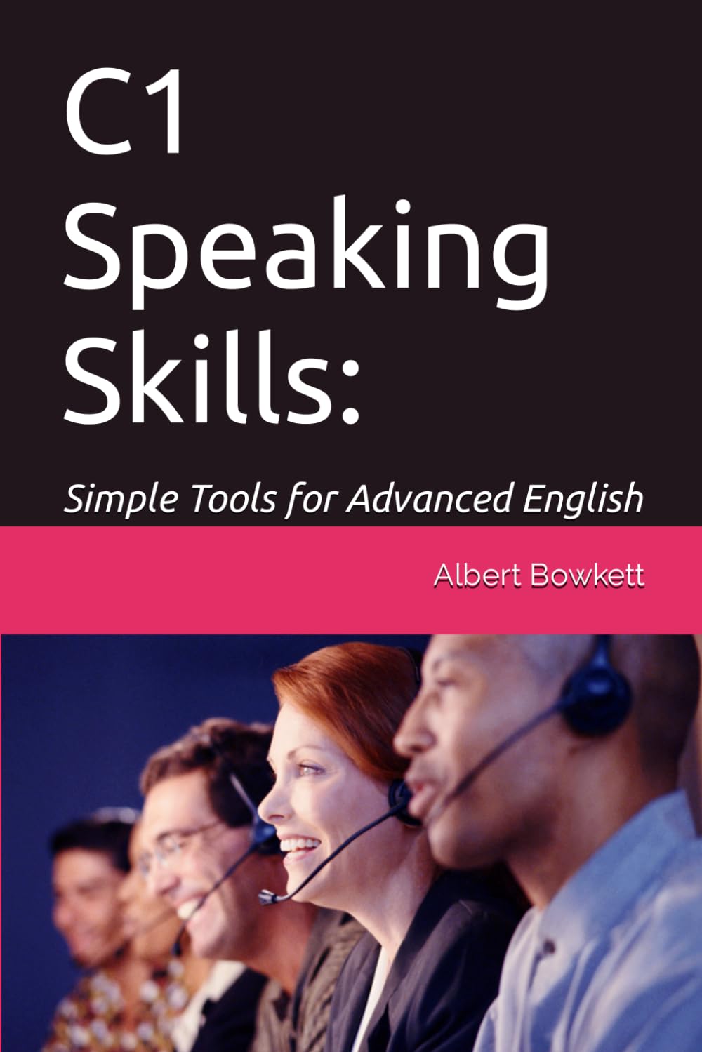 C1 Speaking Skills: Simple Tools for Advanced English