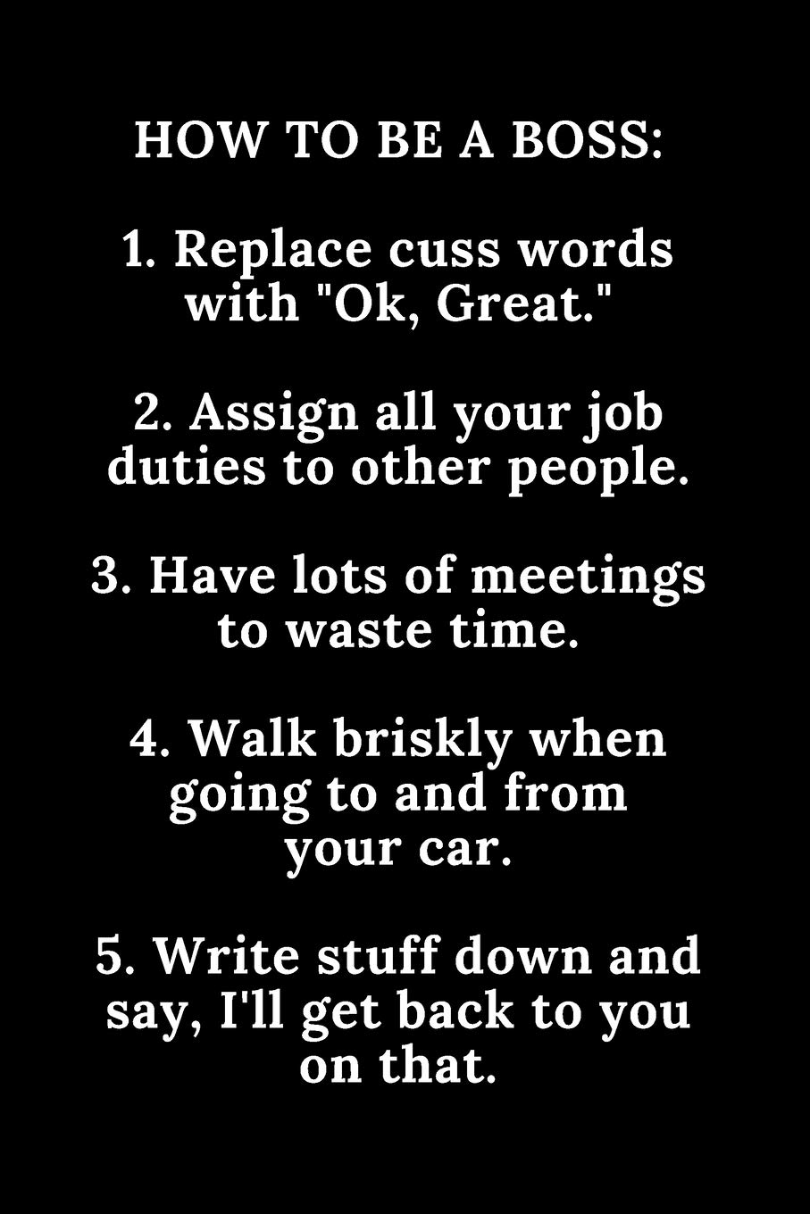 How to Be A Boss: Funny Blank Lined Meeting Journal Agenda Notebook for Employees Coworkers & Bosses Gift