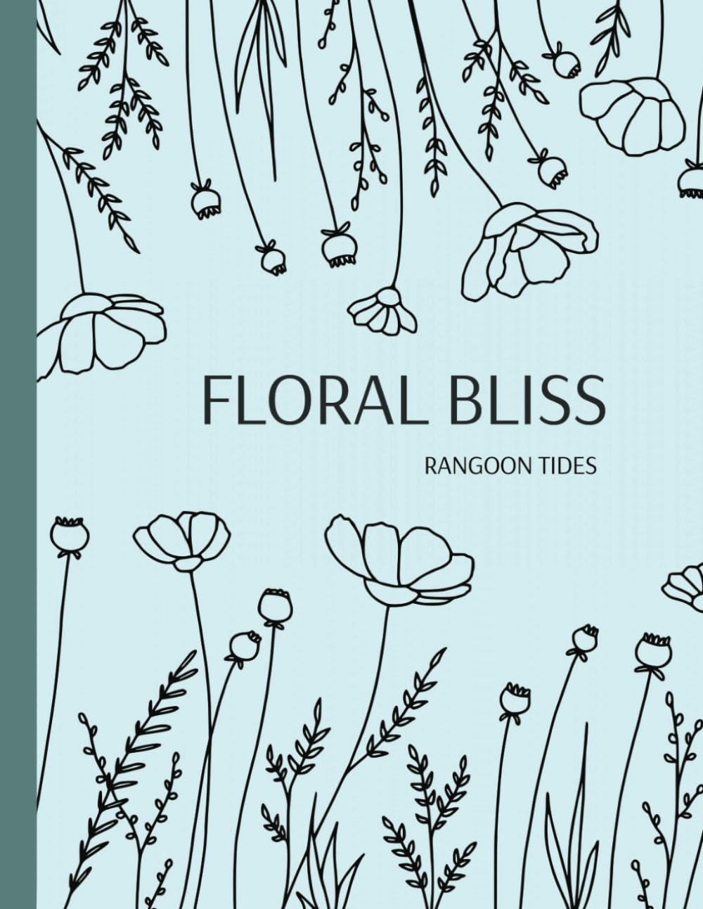 Floral Bliss: An Aesthetic and Meditative Flower Coloring Book: 102 Detailed Floral Patterns for Relaxation and Creativity | Great Gift for Stress Relief and Adult/ Teen Coloring Enthusiasts