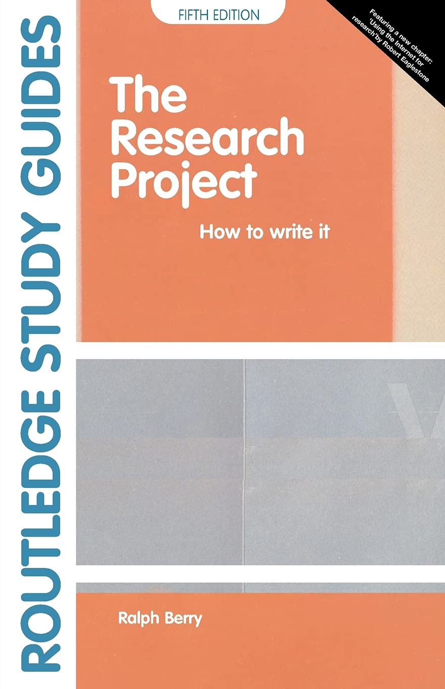 The Research Project: How to Write It: How to Write It, Edition 5 (Study Guides)