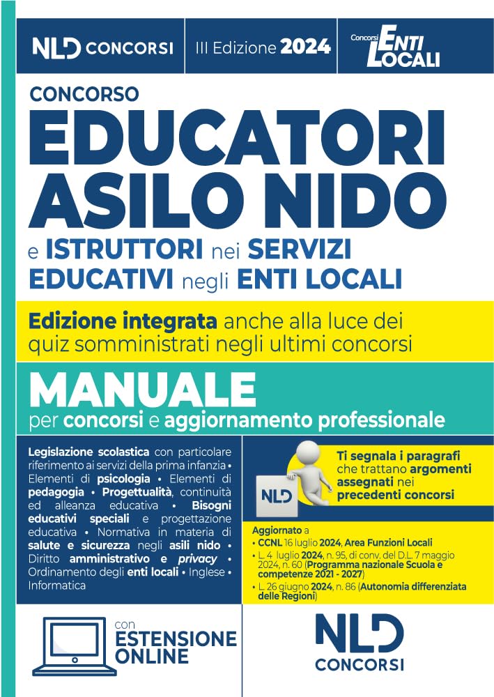 Concorso educatori asilo nido e istruttori nei servizi educativi negli enti locali. Manuale completo per il concorso per l'aggiornamento professionale 2024. Con espansione online