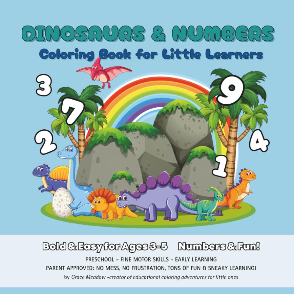Dinosaurs and Numbers: Coloring Book for Little Learners