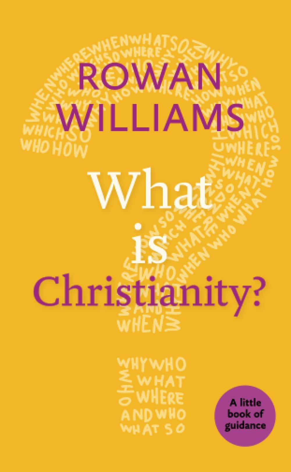 What is Christianity?: Little Book of Guidance