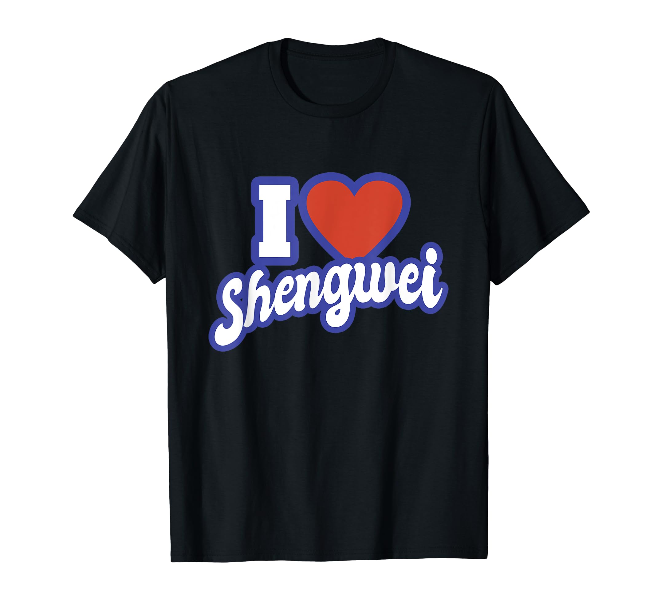 I Love Shengwei T-Shirt